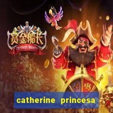 catherine princesa de gales